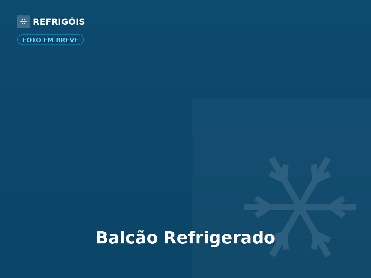 Balcão Refrigerado