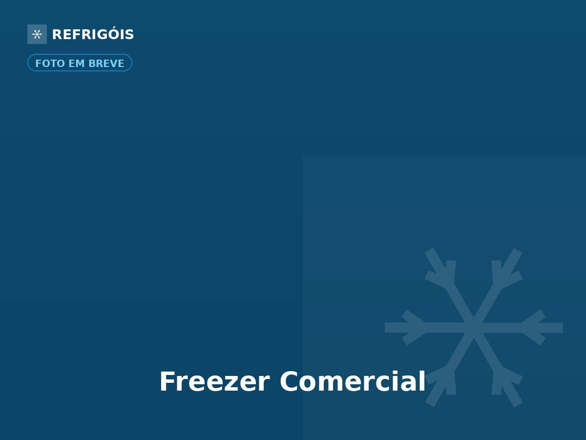 Freezer Comercial